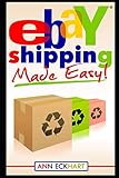 Ebay Shipping Made Easy (Reselling Guide Books)