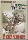The Best of Gander Mountain's We Live Outdoors with Michael Waddell: 15 Action Packed Trips