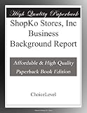 ShopKo Stores, Inc Business Background Report
