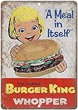 Vintage Metal Tin Sign Burger King Whopper Vintage Custom Sign Aged Looking Sign Home House Coffee Beer Drink Bar 8 x 12 Inches