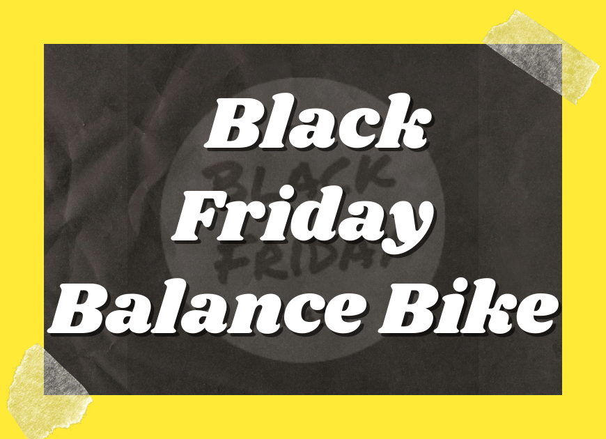 Black Friday Balance Bike