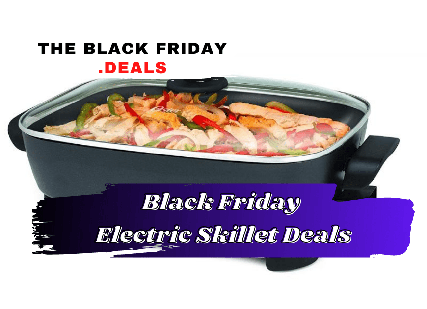 Black Friday Electric Skillet Deals