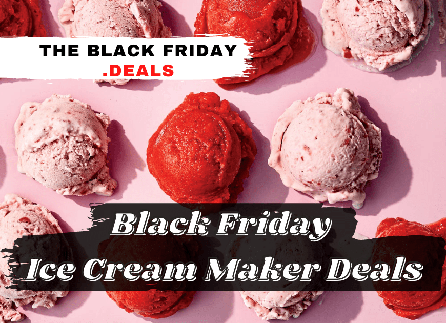 Best Black Friday Ice Cream Maker Deals