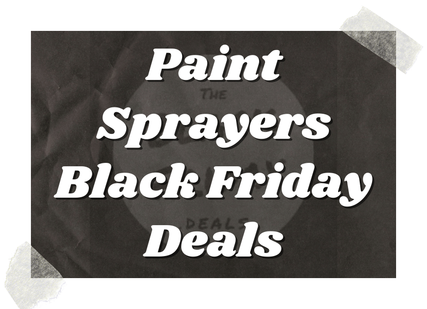 Paint Sprayers Black Friday Deals (1)