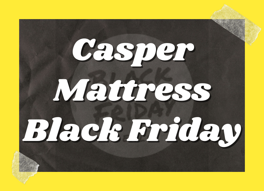 Casper Mattress Black Friday