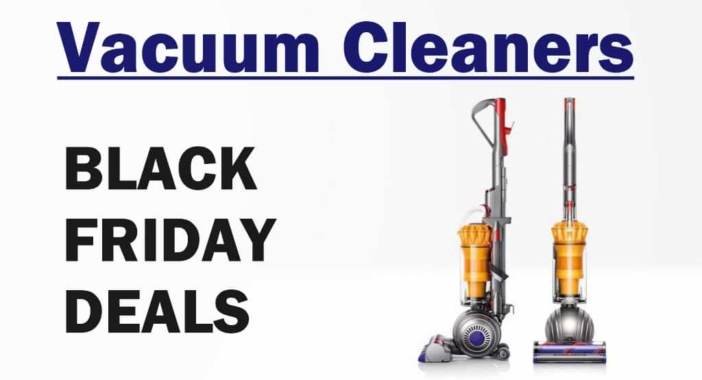 Black Friday Vacuum Cleaner Deals