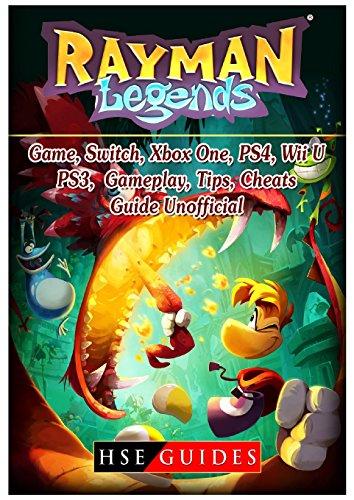 Rayman Legends Game, Switch, Xbox One, Ps4, Wii U, Ps3, Gameplay, Tips, Cheats, Guide Unofficial