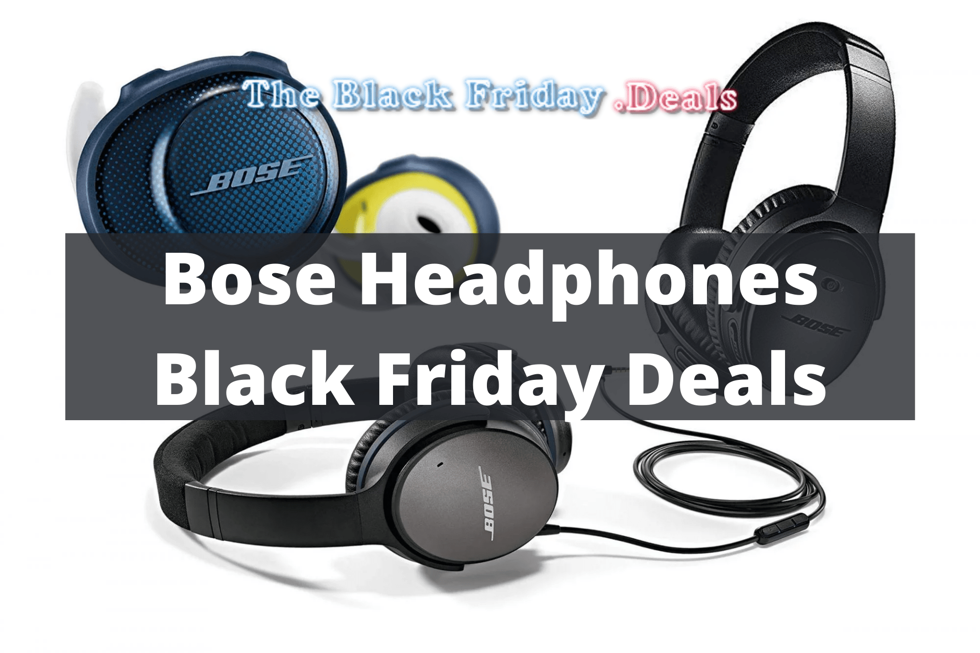 Bose Headphones Black Friday Deals