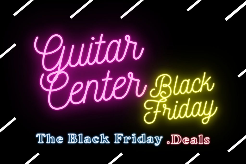 Guitar Center Black Friday Deals