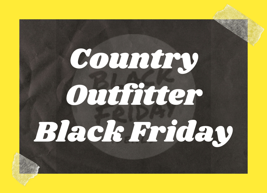 Country Outfitter Black Friday