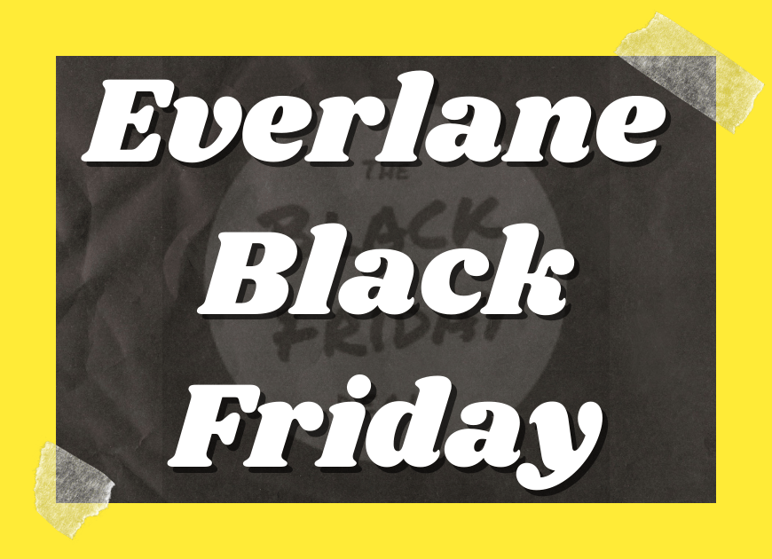 Everlane Black Friday