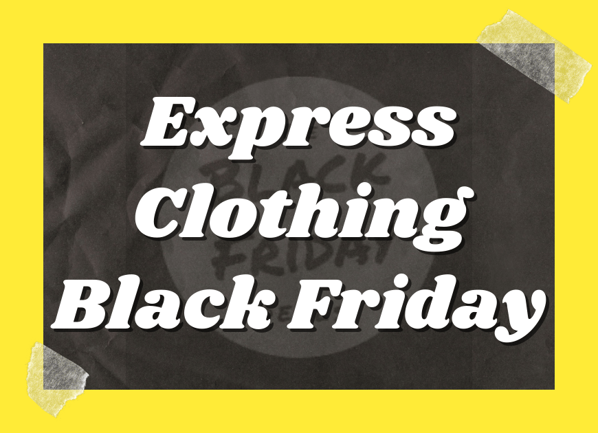 Express Clothing Black Friday