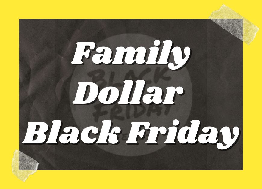 Family Dollar Black Friday