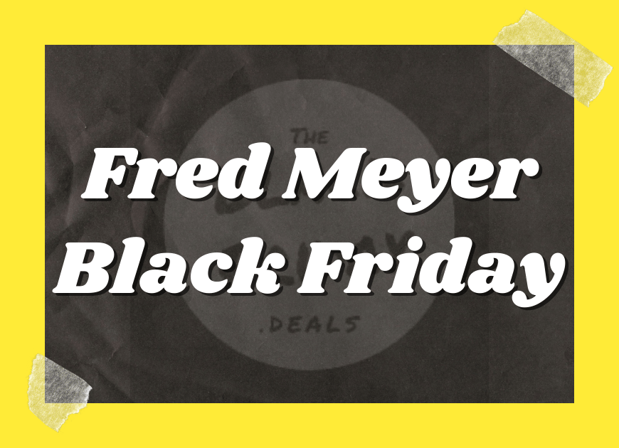Fred Meyer Black Friday