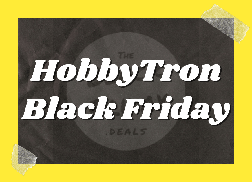 Hobbytron Black Friday