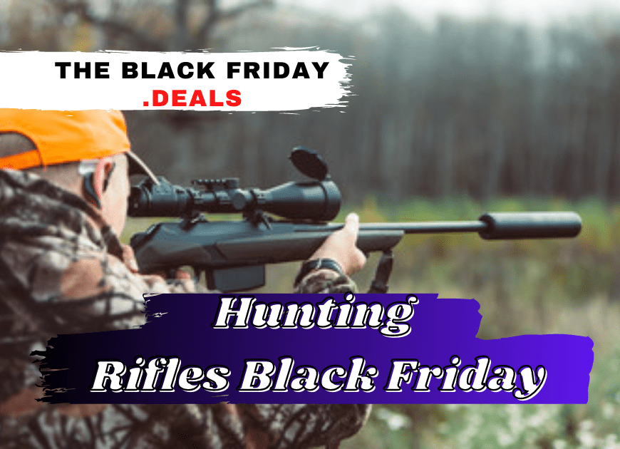Hunting Rifles Black Friday Deals