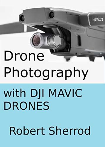 Drone Photography With Dji Mavic Drones