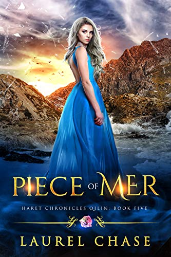 Piece Of Mer: A Fantasy Romance (haret Chronicles: Qilin Book 5)