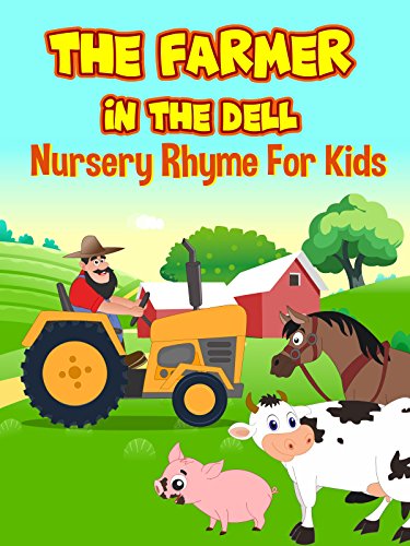 The Farmer In The Dell Nursery Rhyme For Kids