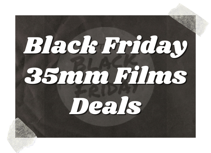 Black Friday 35mm Films Deals