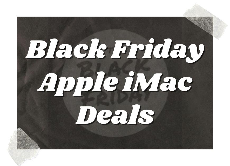 Black Friday Apple Imac Deals