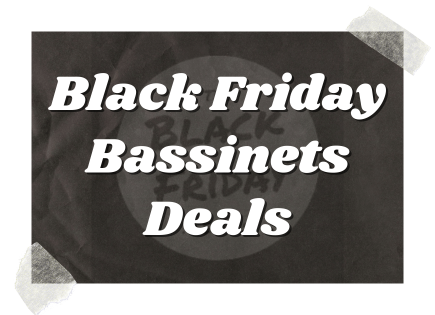 Black Friday Bassinets Deals