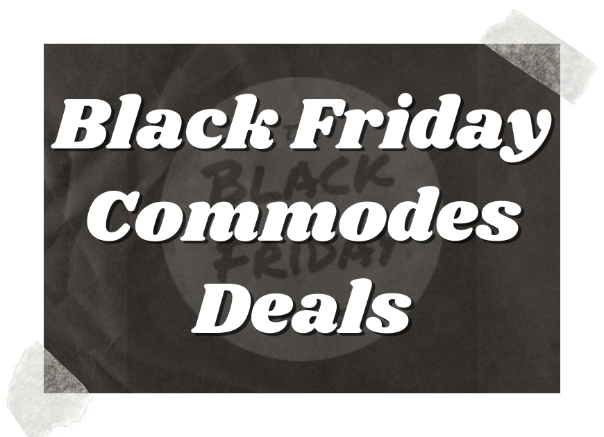 Black Friday Commodes Deals