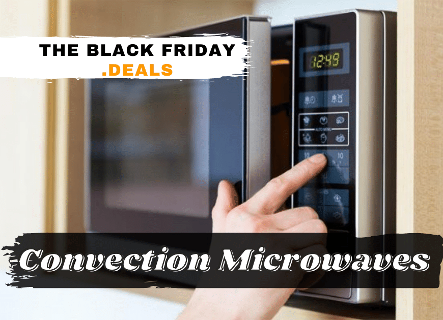 Black Friday Convection Microwaves