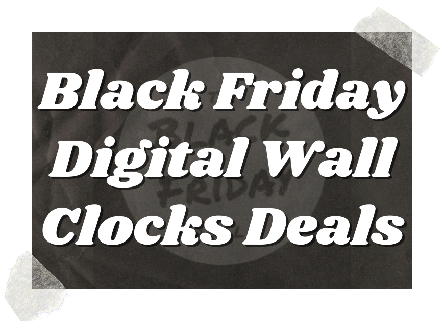 Black Friday Digital Wall Clocks Deals