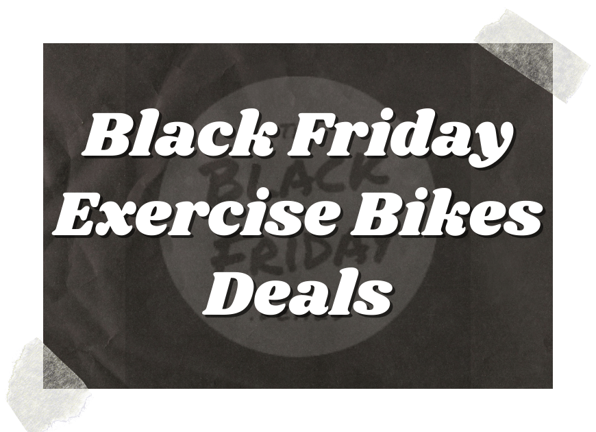 Black Friday Exercise Bikes Deals