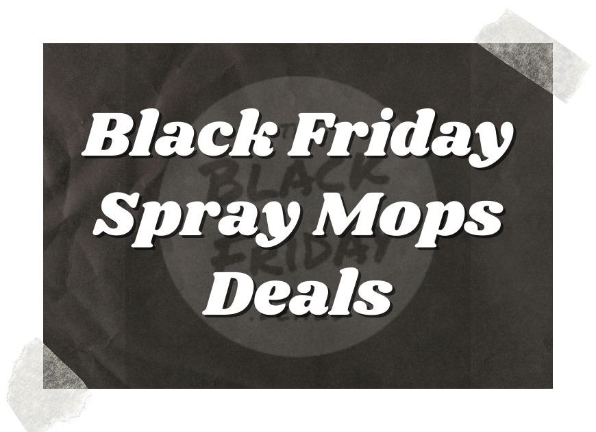 Black Friday Spray Mops Deals