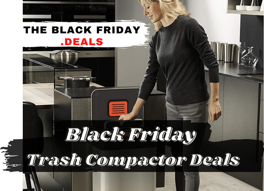 Black Friday Trash Compactor Deals 1