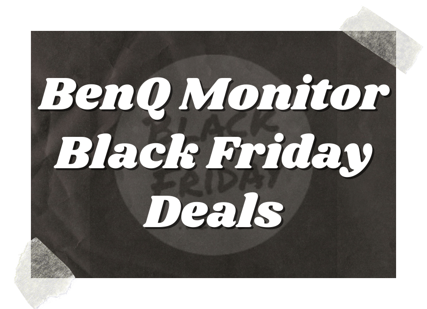 Benq Monitor Black Friday Deals