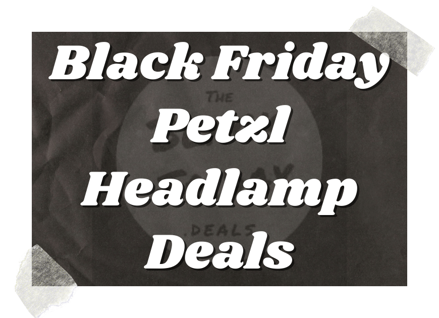 Black Friday Petzl Headlamp Deals