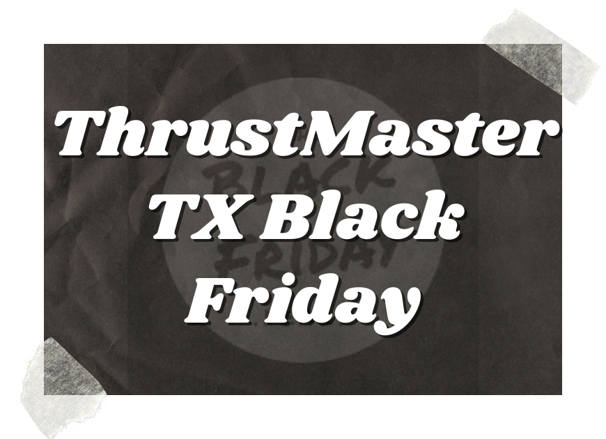Thrustmaster Tx Black Friday Deals
