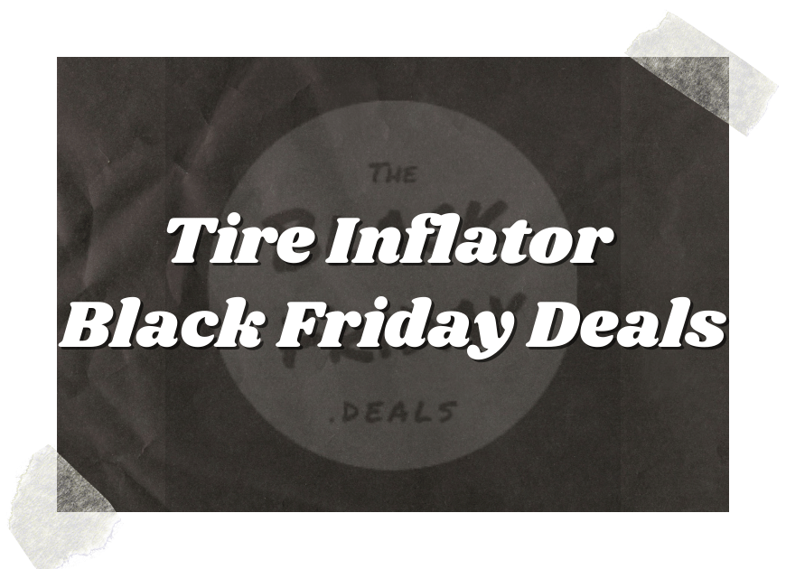 Tire Inflator Black Friday Deals