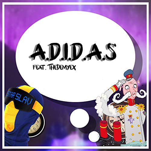 A.d.i.d.a.s (feat. Thedemyex)