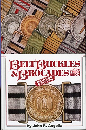 Belt Buckles & Brocades Of The Third Reich