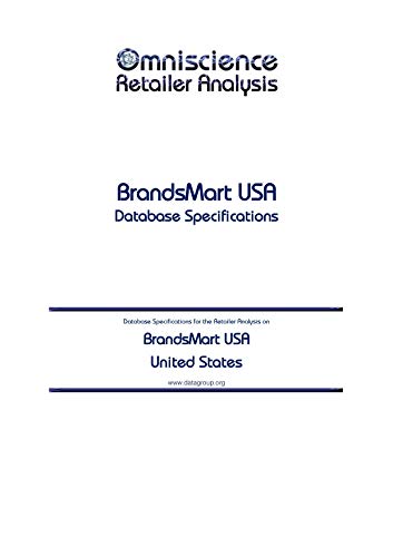 Brandsmart Usa United States: Retailer Analysis Database Specifications (omniscience Retailer Analysis United States Book 15413)