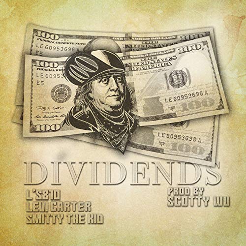 Dividends (feat. Smitty The Kid & Levi Carter) [explicit]