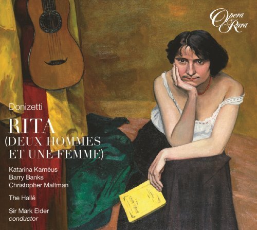 Donizetti: Rita Deux Hommes Et Une Femme By Katarina Karneus, Barry Banks, Christopher Maltman, The Halle, Mark Elder [music Cd]