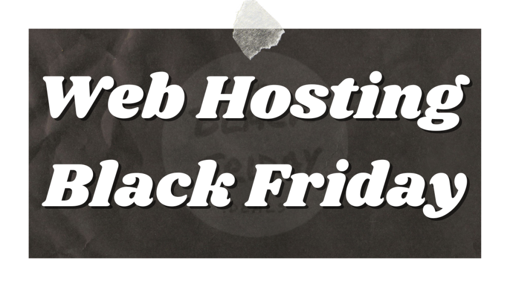 Web Hosting Black Friday The Black Friday Deals