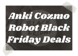 Top 10 Best Black Friday Anki Cozmo robot Deal 2021