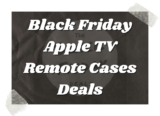 Black Friday Apple TV Remote Cases Deals 2026