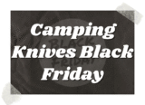 Top 10 Best Black Friday Camping Knives Deals 2026