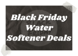 Top 10 Best Black Friday Water Softener Deals 2025