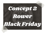 Black Friday Concept 2 Rower Deals 2026