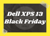 Dell XPS 13 Black Friday Deals – Best Laptop of the Year