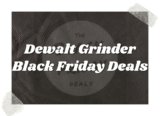 Top 10 Best Dewalt Grinder Black Friday Deals 2025 & Sales