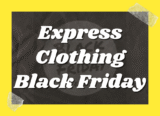 Express Clothing Black Friday 2025 Ad, Sales And Deals